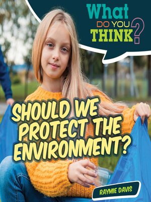 cover image of Should We Protect the Environment?